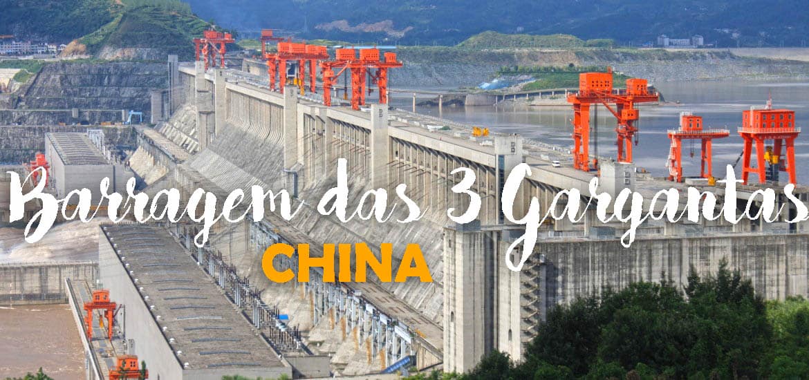 Visitar a BARRAGEM DAS TRÊS GARGANTAS, a maior barragem do mundo | China