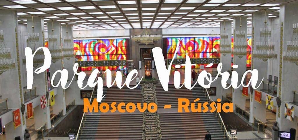 Visitar o PARQUE VITÓRIA de Moscovo | Rússia