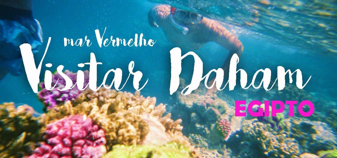 VISITAR DAHAB, um paraíso escondido no Mar Vermelho | Egipto