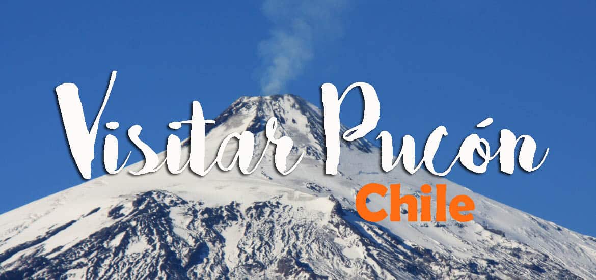 VISITAR PUCÓN - Como é viver e visitar uma cidade na base de um vulcão? | Chile