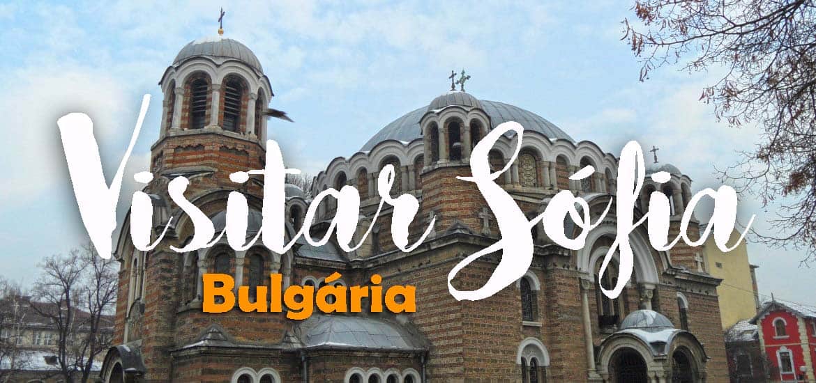 Visitar SÓFIA, uma paragem no Expresso do Oriente | Bulgária