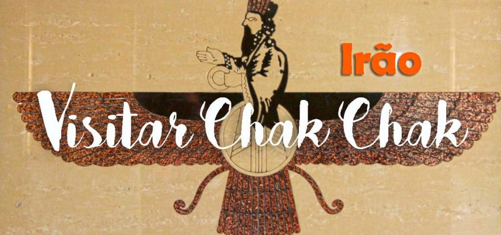 Visitar Chak Chak... pinga, pinga... | Irão