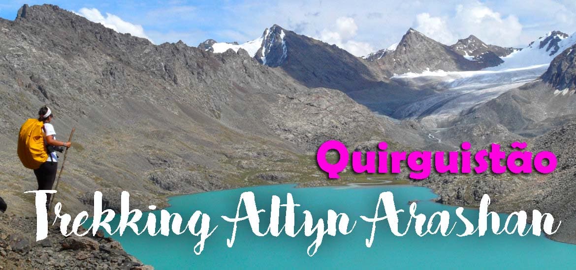 O trekking ALTYN ARASHAN, um dos mais belos trilhos do mundo | Quirguistão