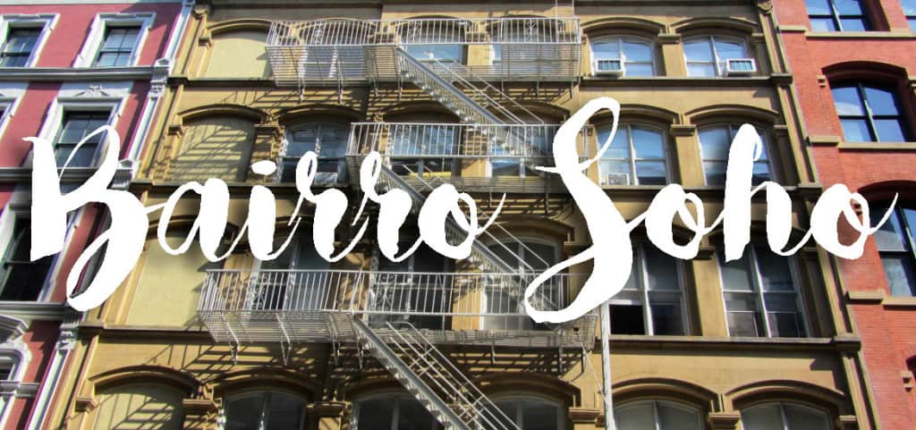 Visitar SOHO, um bairro nova-iorquino com muito estilo e glamour | EUA