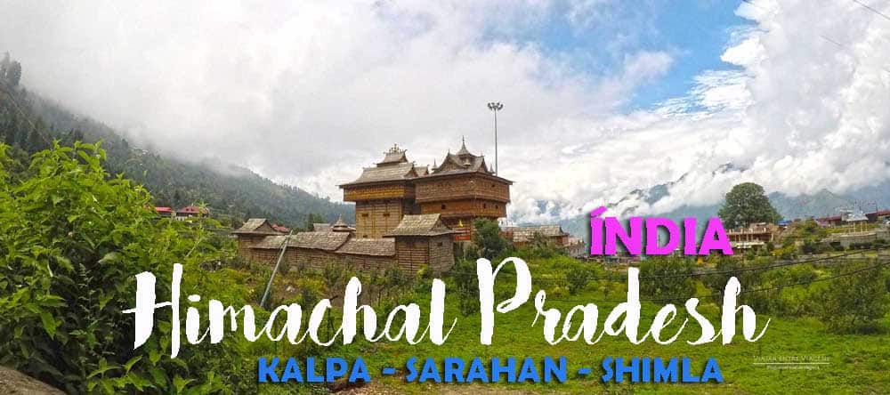 Percorrer o Himachal Pradesh de KALPA a SHIMLA passando por SARAHAN | Índia