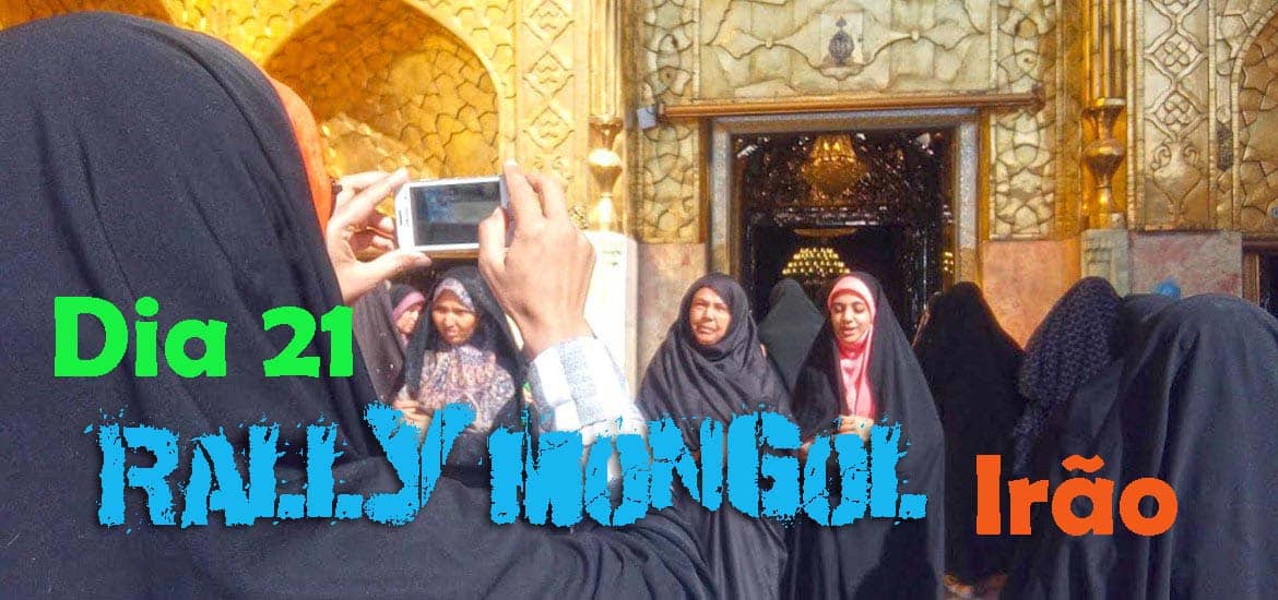 Dia 21 – De MASHHAD, no Irão 🇮🇷 ao Turquemenistão, aventuras e peripécias na fronteira 🇹🇲 | Crónicas do Rally Mongol