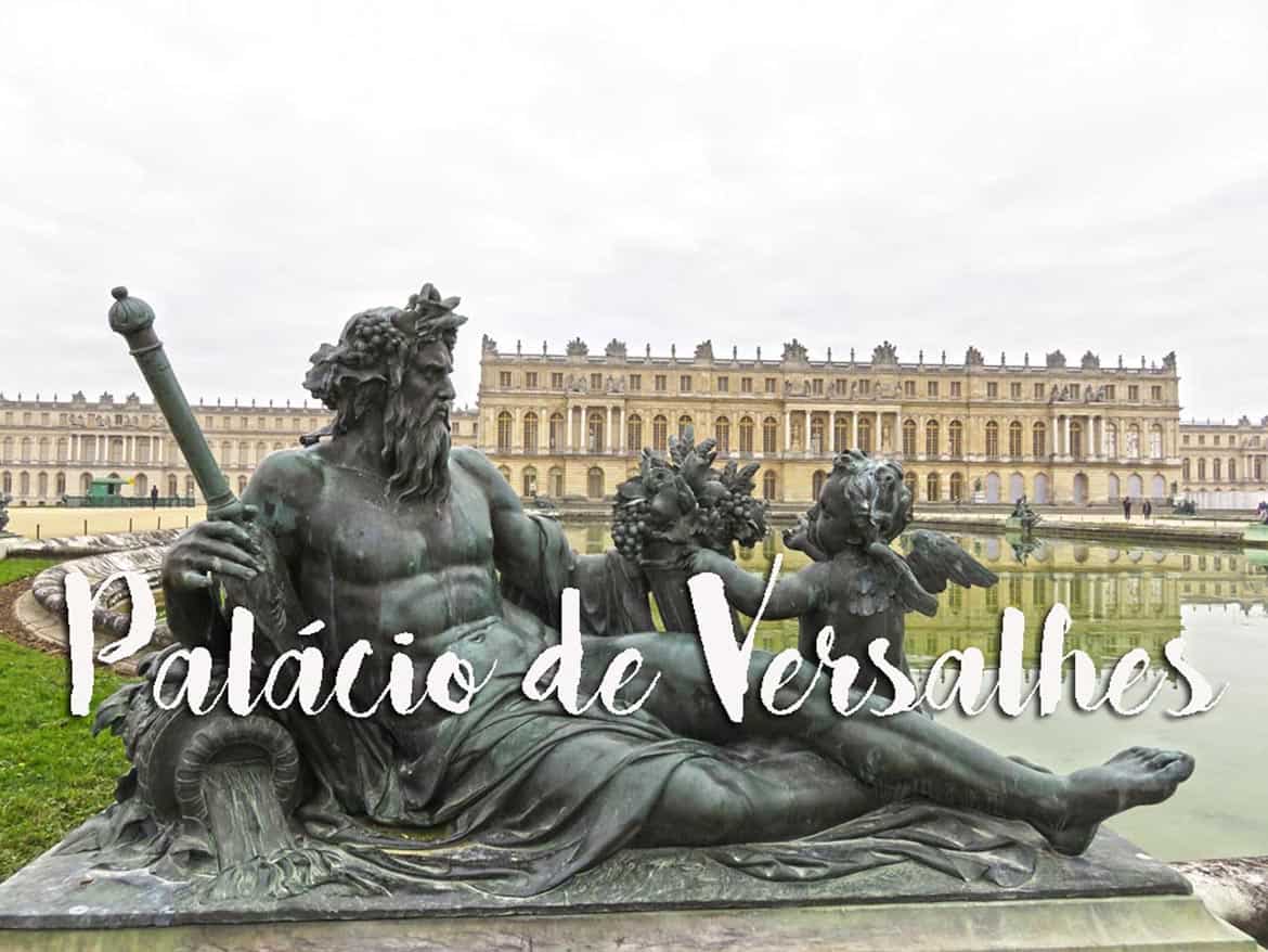 Visitar o PALÁCIO DE VERSALHES a partir de Paris (e deixar-se encantar pela vida na corte) | França