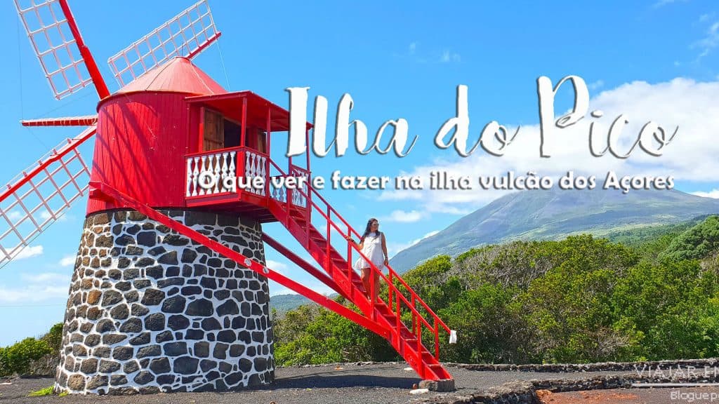 Visitar a ILHA DO PICO, a ilha vulcão do arquipélago dos Açores