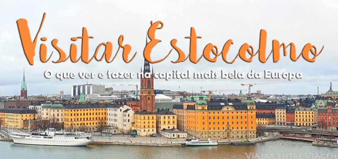VISITAR ESTOCOLMO, a mais bela capital da Europa do Norte é na Suécia