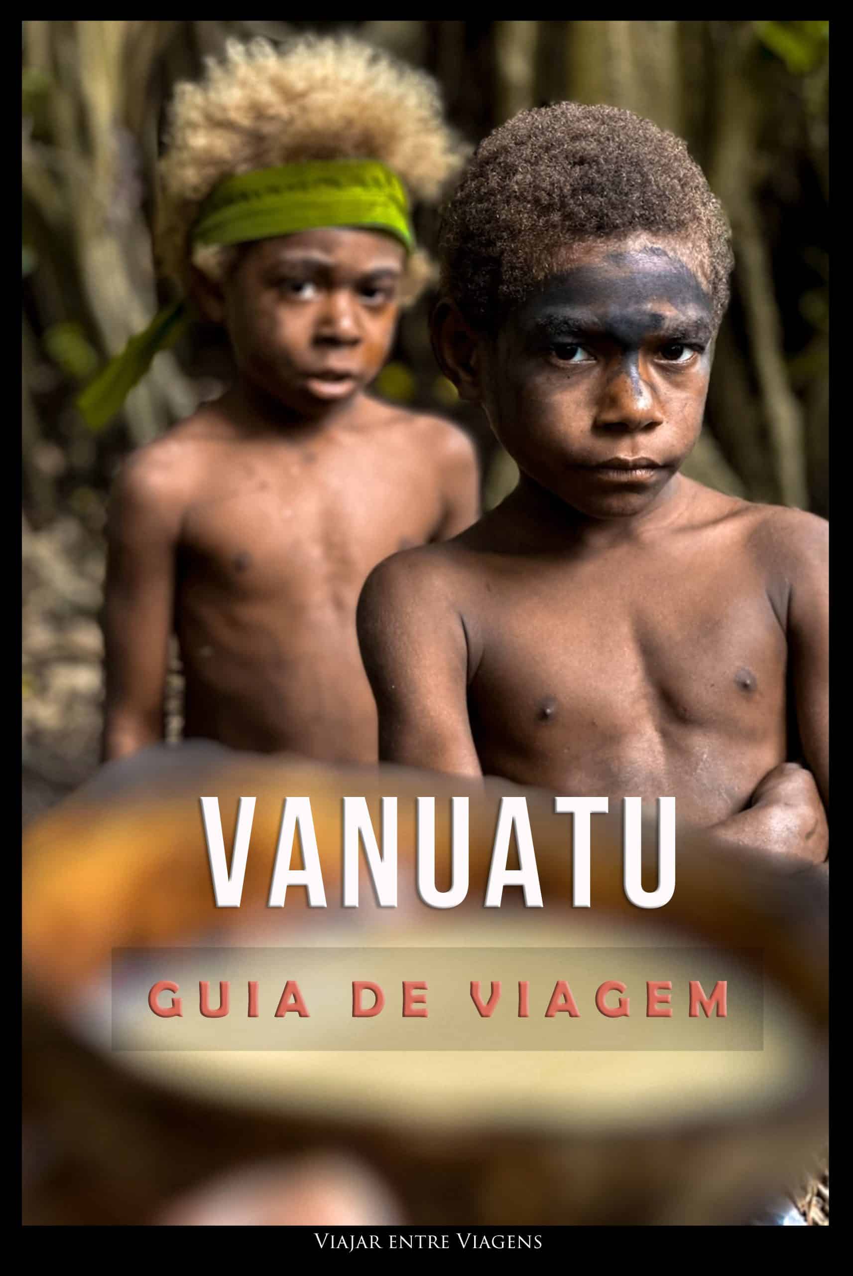 GUIA DE VIAGEM DE VANUATU - Viajar entre Viagens