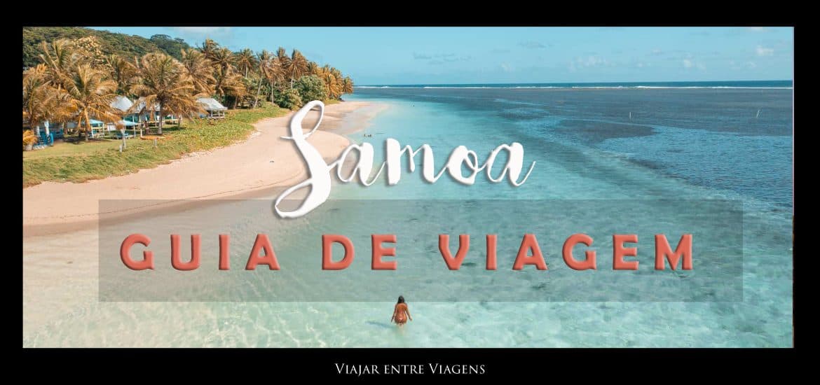 GUIA DE VIAGEM DA SAMOA - Viajar entre Viagens